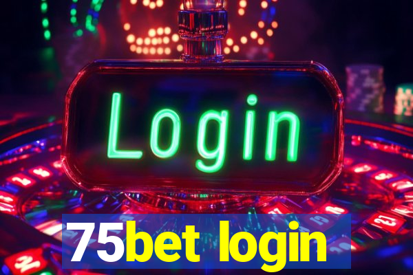 75bet login